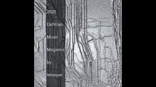 2025 Defmain  Megamix By Leloopar