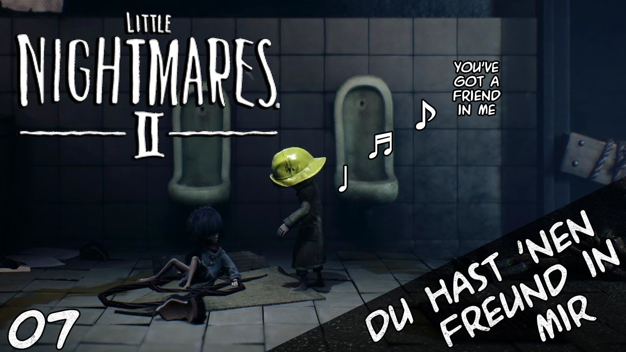 Little Nightmares II [07] Du hast 'nen Freund in mir (You've got a