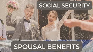 Social Security Spousal Benefits: How much can I get based on my spouse's earnings record?