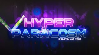 Hyper Paracosm 100% [Extreme Demon] by EndLevel | Geometry Dash