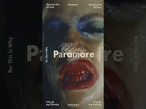 Running Out Of Time Paramore Re Zane Lowe Spotify Canvas