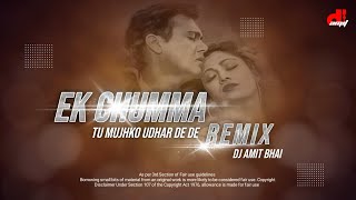 Ek Chumma Tu Mujhko Udhar De De (Bouncy Mix) Dj Amit Bhai 