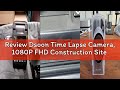 Review Dsoon Time Lapse Camera, 1080P FHD Construction Site Outdoor Camera, 180-Day Standby, 110° Wi