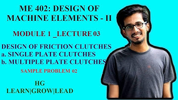 ME 402: DESIGN OF MACHINE ELEMENTS - II (DME-2)_MODULE 1_LECTURE 03