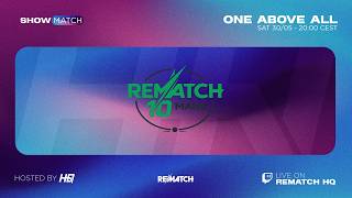 Showmatch #13 - One Above All