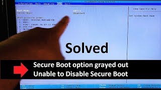 How to Fix Secure Boot option grayed out in BIOS, Disable Secure Boot UEFI Windows 7/10