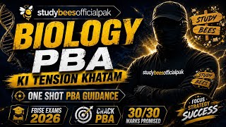 |Biology HSSC-II|PBA One Shot Guidance| FBISE 2026| Crack PBA | studybeesofficialpak