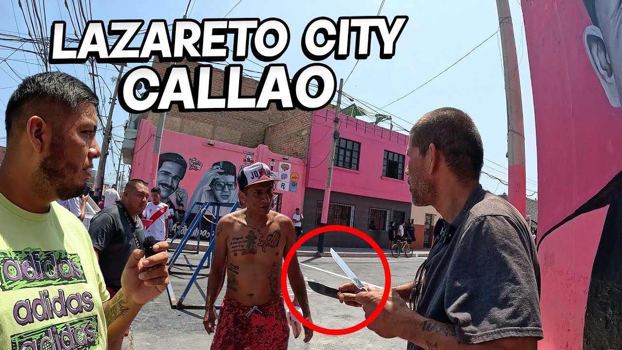Ingresé al Peligroso BARRIO LAZARETO CITY en EL CALLAO