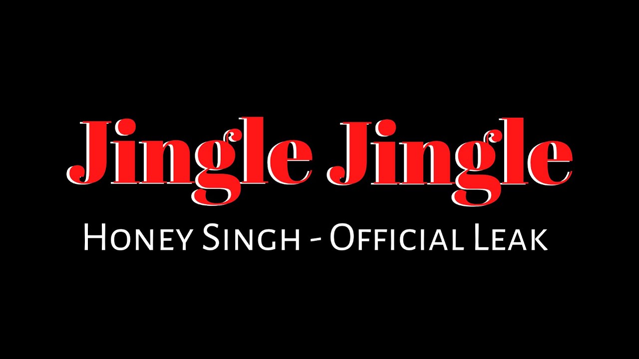 Jingle BeLL YO YO Honey Singh OFFICIAL LEAK Millind Gaba