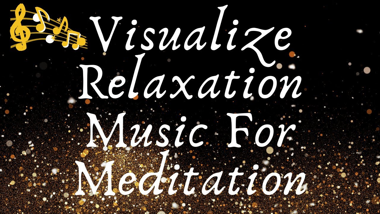 Relaxing Music for Wellbeing Visualize Music For Relaxation