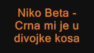 Vignette de la vidéo "Crna mi je u divojke kosa"