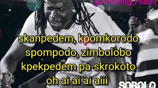 Stonebwoy Sobolo Lyrics (official Lyrics) @Amazing Pluto1