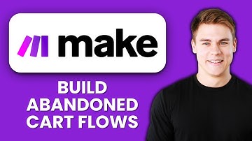 NEW! How to Build Abandoned Cart Flows in Make.com (2025) 🛒 | Complete Guide to Recover Lost Sales