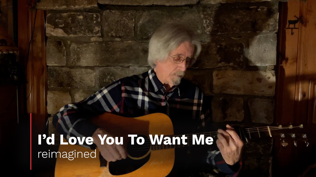 "I'd Love You To Want Me" Reimagined "I'd Love You To Want Me" Reimagined
