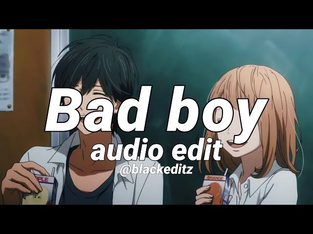 Bad Boy | audio edit class=