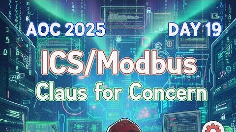 AOC 2025 Day 19: ICSModbus - Claus for Concern | Shield Security