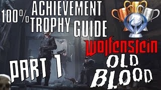 Wolfenstein: The Old Blood Trophy Guide & Road Map