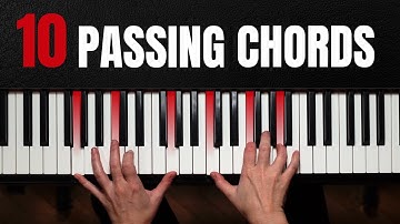 10 BEAUTIFUL Passing Chords Every Pianist Needs To Know