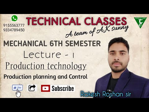 || lecture - 1 || || Mechanical 6th Semester || || Production technology || || Rakesh Roshan sir ||