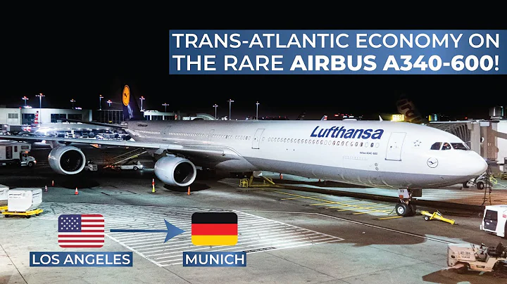 TRIPREPORT | Lufthansa (ECONOMY) | Airbus A340-600 | Los Angeles - Munich