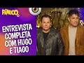 Assista à entrevista com Hugo e Tiago na íntegra