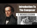 Capture de la vidéo Felix Mendelssohn | Short Biography | Introduction To The Composer