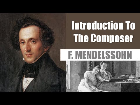 Video: Felix Mendelssohn: Biografija, Ustvarjalnost, Kariera, Osebno življenje