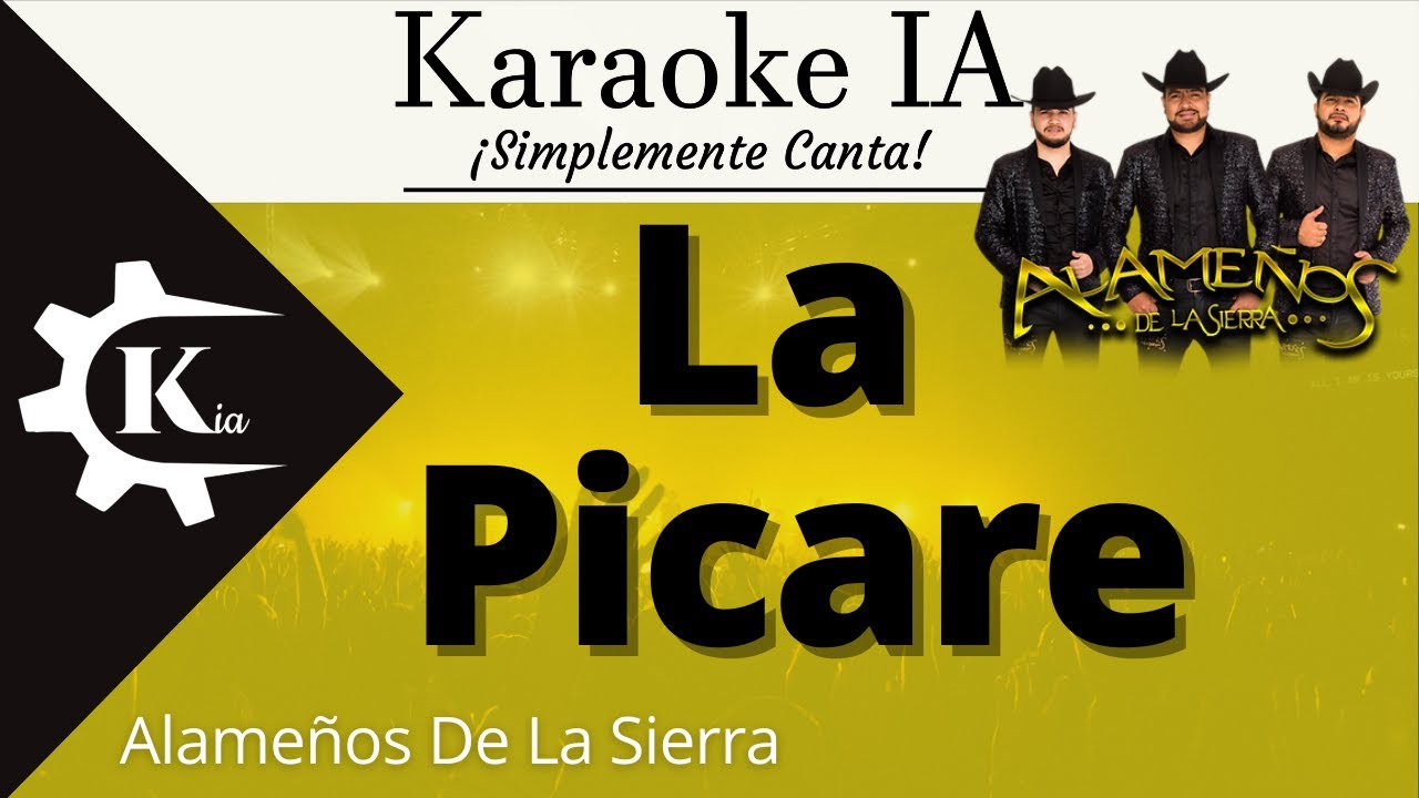 Alameños De La Sierra - La Picare - Karaoke