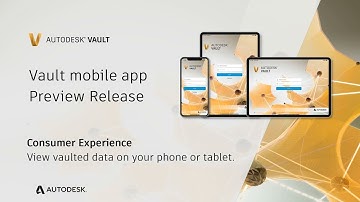 Autodesk Vault mobile app - Consumer experience