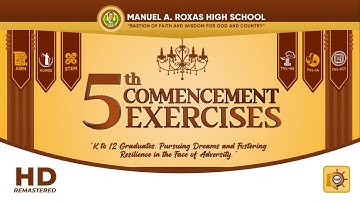MARHS-SHS: 5th Commencement Exercises | FULL HD Remastered (June 29, 2022)