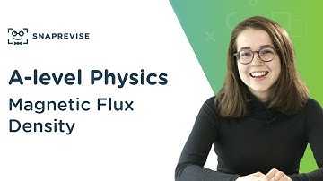 Magnetic Flux Density | A-level Physics | OCR, AQA, Edexcel