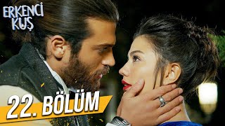 Erkenci Kuş 22 Bölüm Full Hd