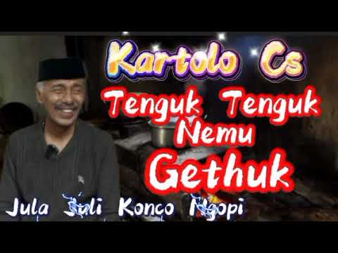 🎼KARTOLO CS🔥TENGUL TENGUK NEMU GETHUK 🔥Teman Begadang Di Malam Hari @arrazicanel 