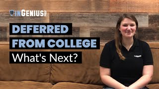 Deferred from College: What's Next