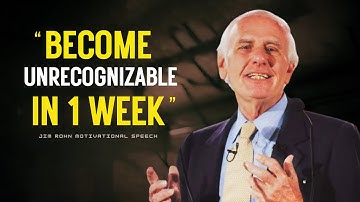 Wealth Strategy: Think Rich and Become Unrecognizable in 1 Week | Jim Rohn Motivation