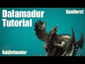 MH4G/MH4U: Dalamadur Tutorial