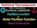 Molar Partition Function & Partition Function #Statistical Thermodynamic • MSc PHYSICAL CHEMISTRY•#