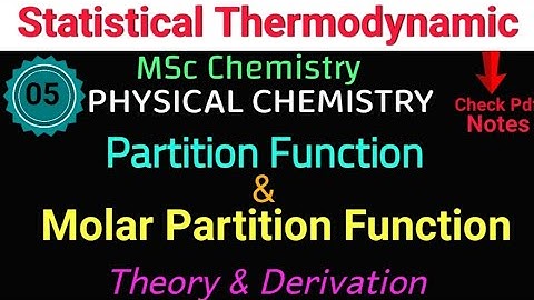 Molar Partition Function & Partition Function #Statistical Thermodynamic • MSc PHYSICAL CHEMISTRY•#
