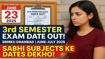 BBMKU  Semester 3 (2023-27) Exam Date OUT 🔥 | Full Timetable June-July 2025||Dhanbad Maths Academy||