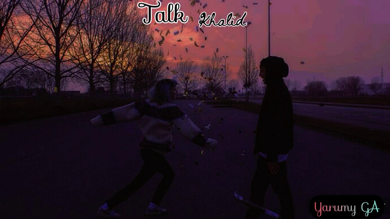 talk khalid talk khalid