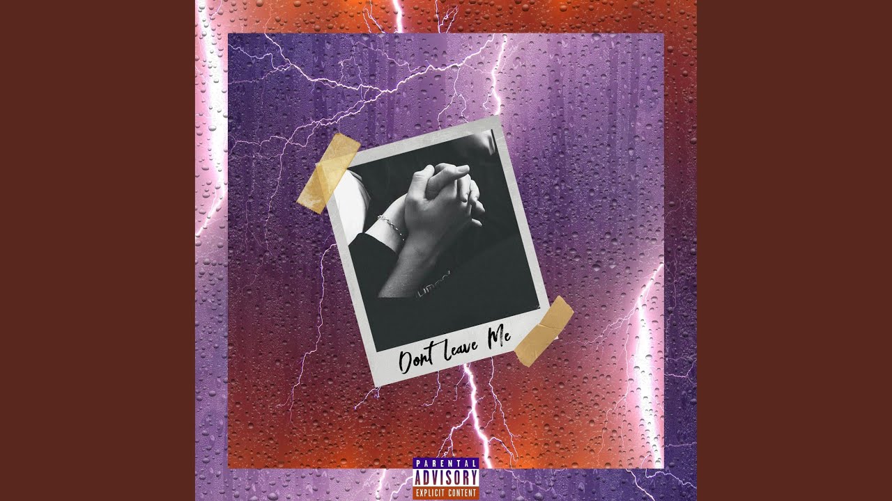 在 YouTube 上观看 Don't Leave Me