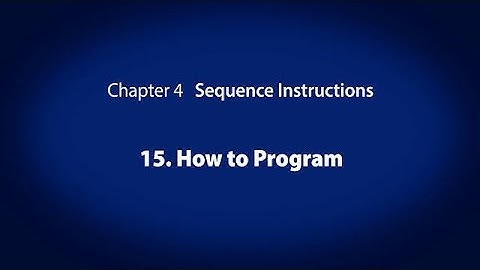 4. Sequence Instructions　－　How to Program〈Your First PLC (16/19)〉