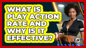 What Is Play Action Rate And Why Is It Effective? - Gridiron Data Digest