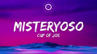 Misteryoso Lyrics Video  - Cup Of Joe