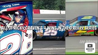 All of Ricky Craven s 4 Wins in the O Reilly Auto Parts Series