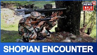 J&K: One Militant Killed As Encounter Breaks Out In Shopian | Breaking News | May 31, 2019