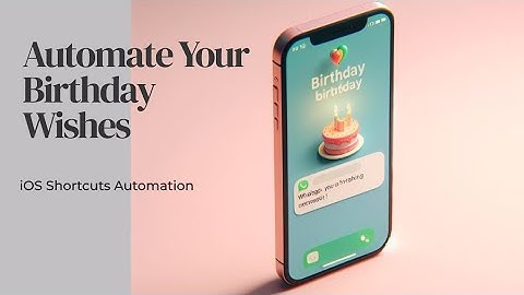 Stop Forgetting Birthdays: Smart iPhone Automation for Busy People