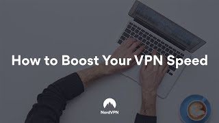 5 Ways to Make Your VPN Faster | NordVPN image