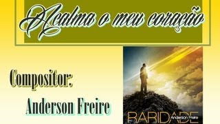 Anderson Freire - Acalma O Meu Coração (CD Raridade) - 2013