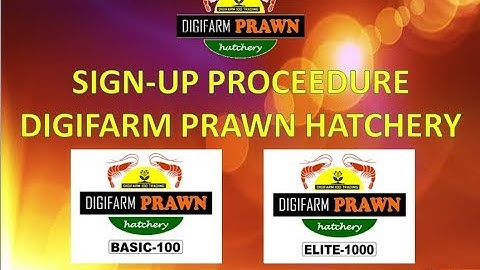 DigiFarm Prawn Hatchery Sign up Proceedure